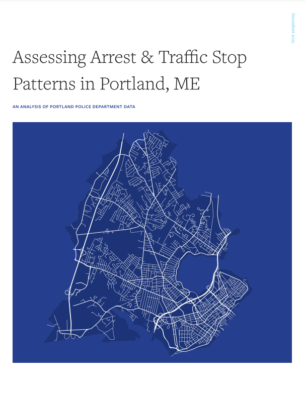 Assessing Arrests and Traffic Stop Patterns in Portland, ME report cover