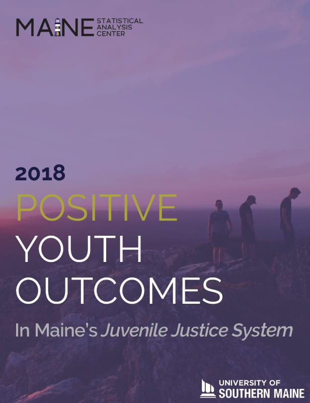 2018 Positive Youth Outcomes in Maine’s Juvenile Justice System