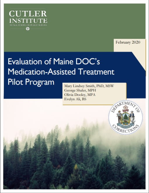 Evaluation of Maine DOC’s Medication-Assisted Treatment Pilot Program